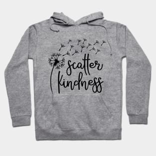 Scatter kindness, Christian gifts Hoodie